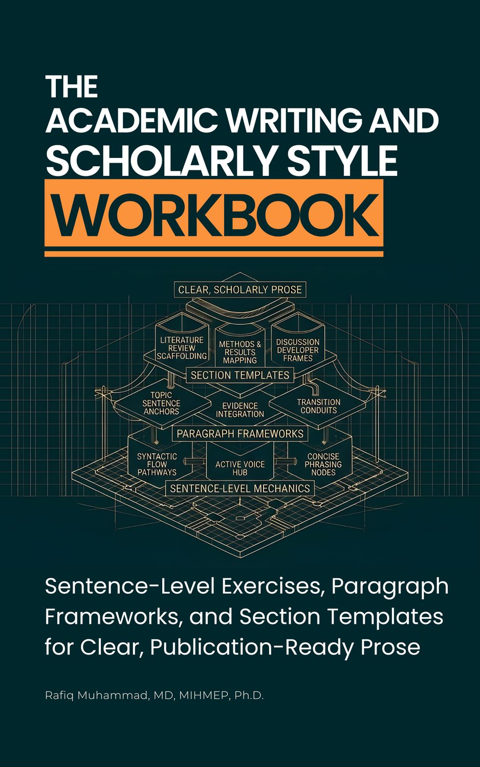 The Academic Writing and Scholarly Style Workbook — book cover